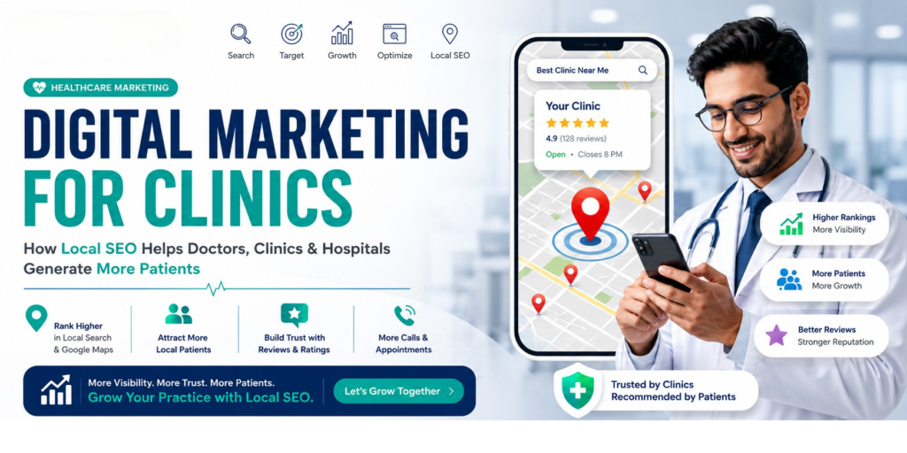 Digital Marketing for Clinics How Local SEO Helps Doctors Clinics & Hospitals Generate More Patients